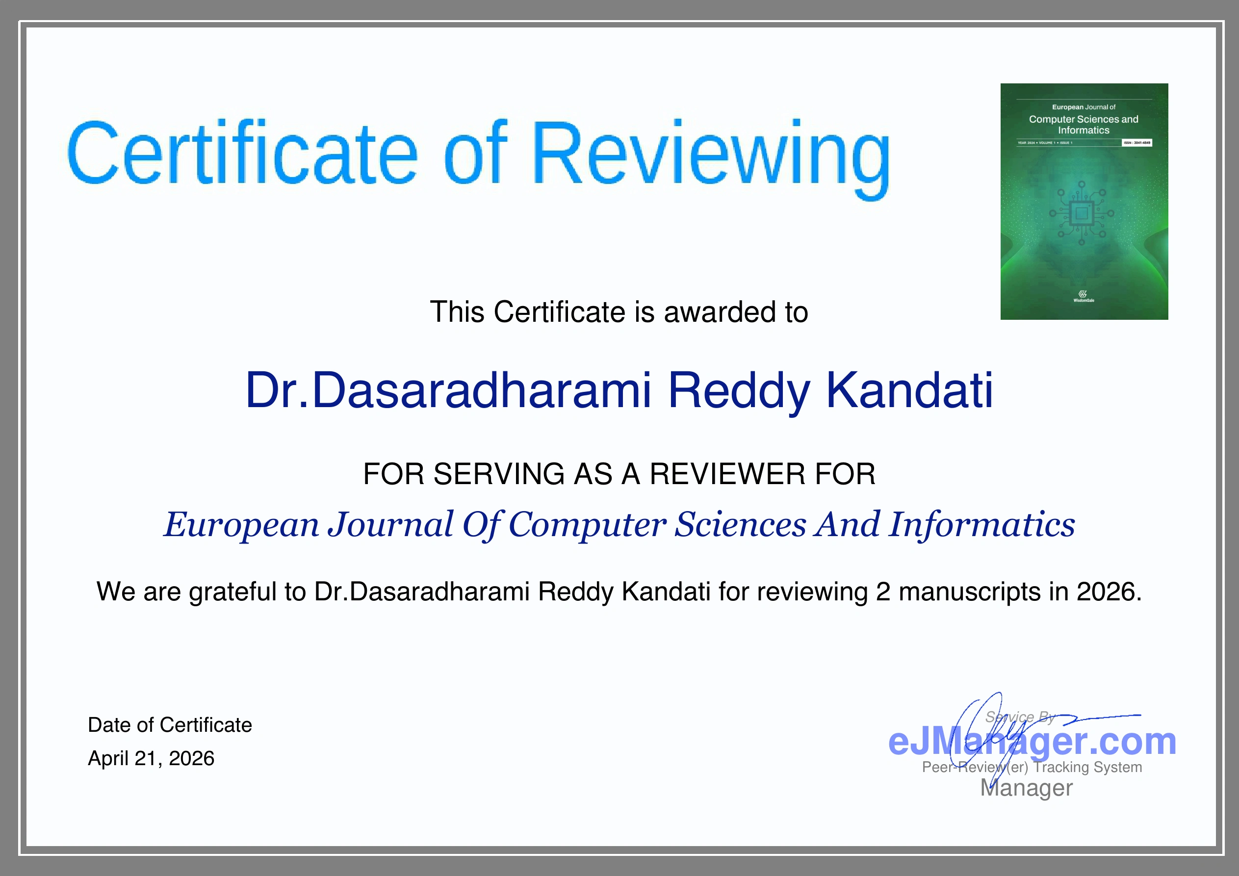Certificate of Reviewing Awarded to Dr. Dasaradharami Reddy Kandati by European Journal of Computer Sciences and Informatics
